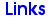 Links